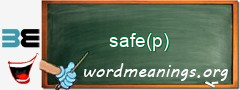 WordMeaning blackboard for safe(p)